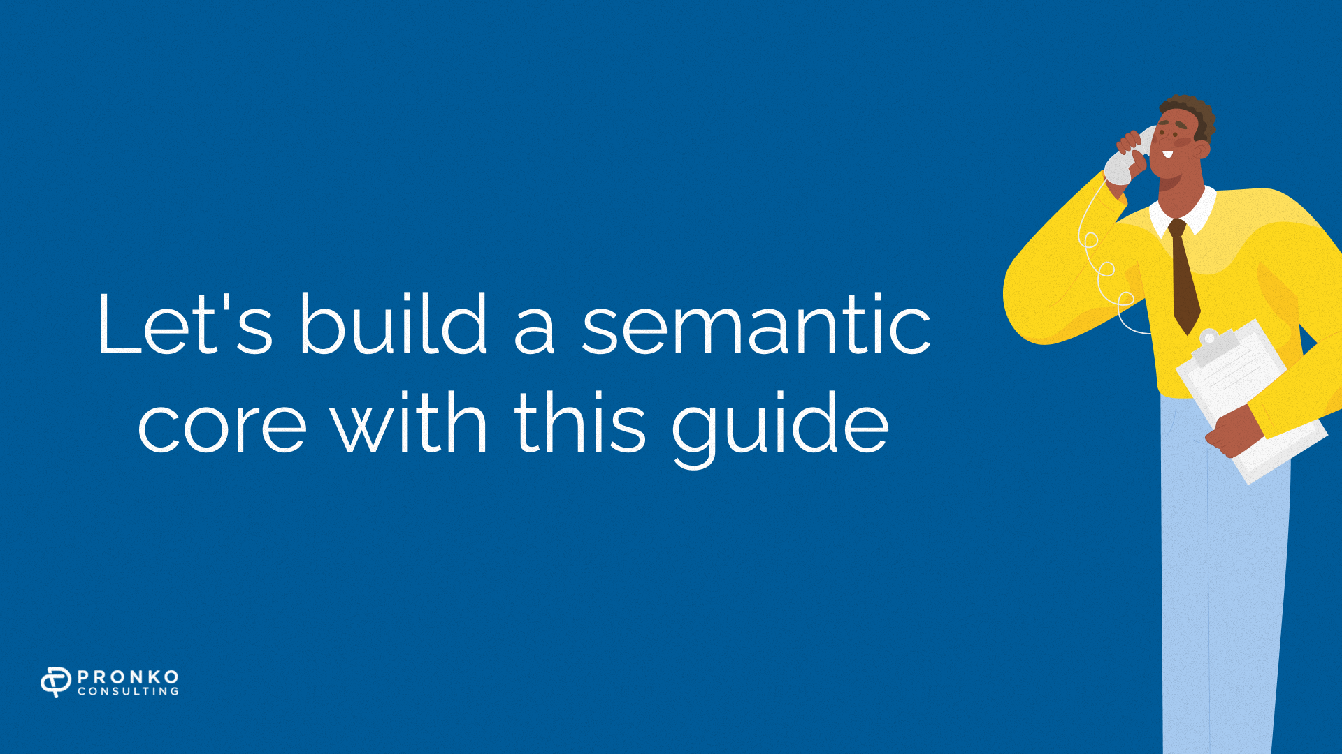 How to build a semantic core for an online store: a complete guide