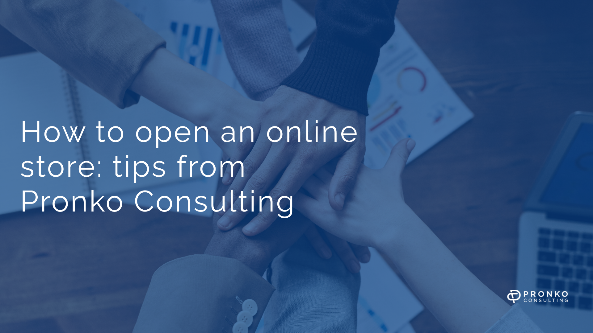 How to open an online store: tips from Pronko Consulting