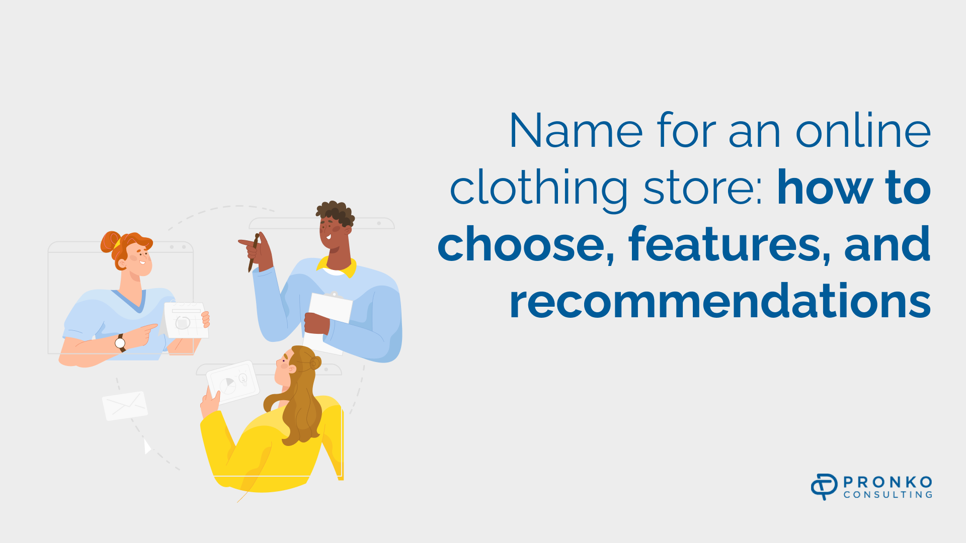 Name for an online clothing store: how to choose, features, and recommendations