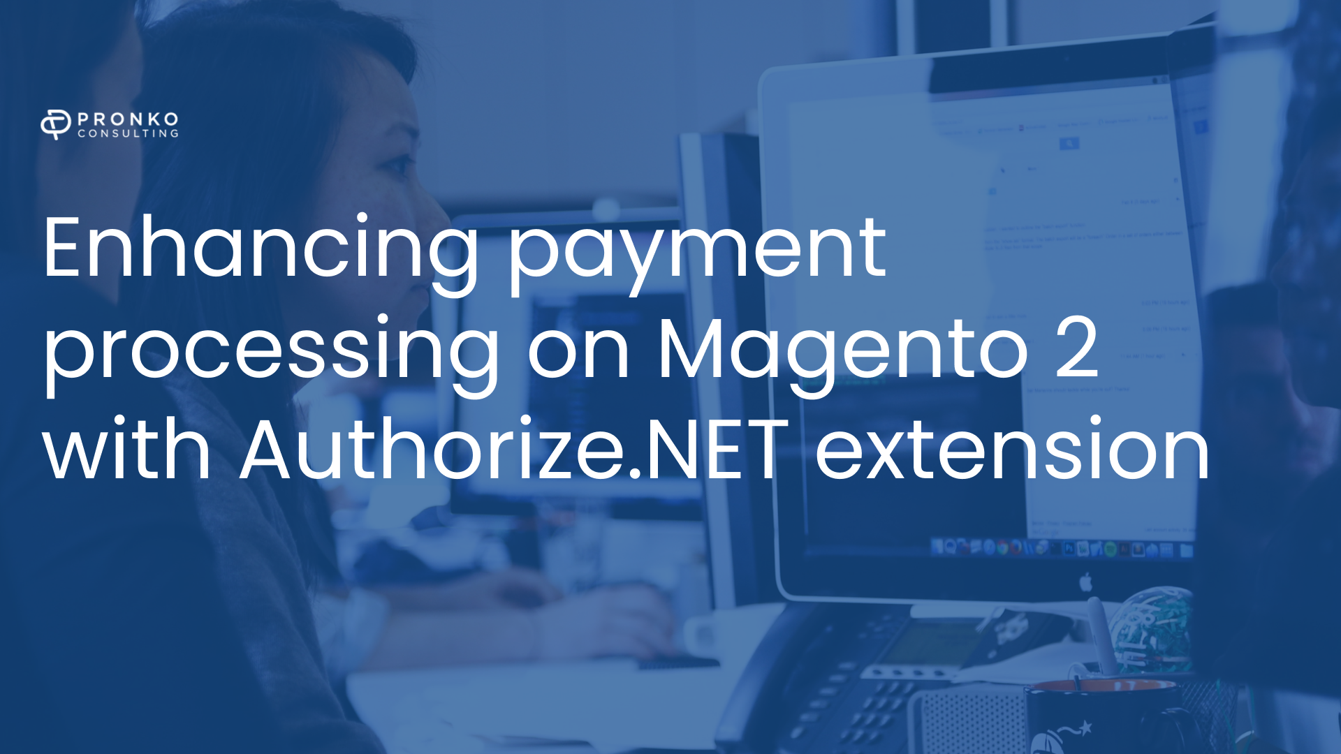 Unlock secure online payment processing with Magento 2's Authorize.NET extension