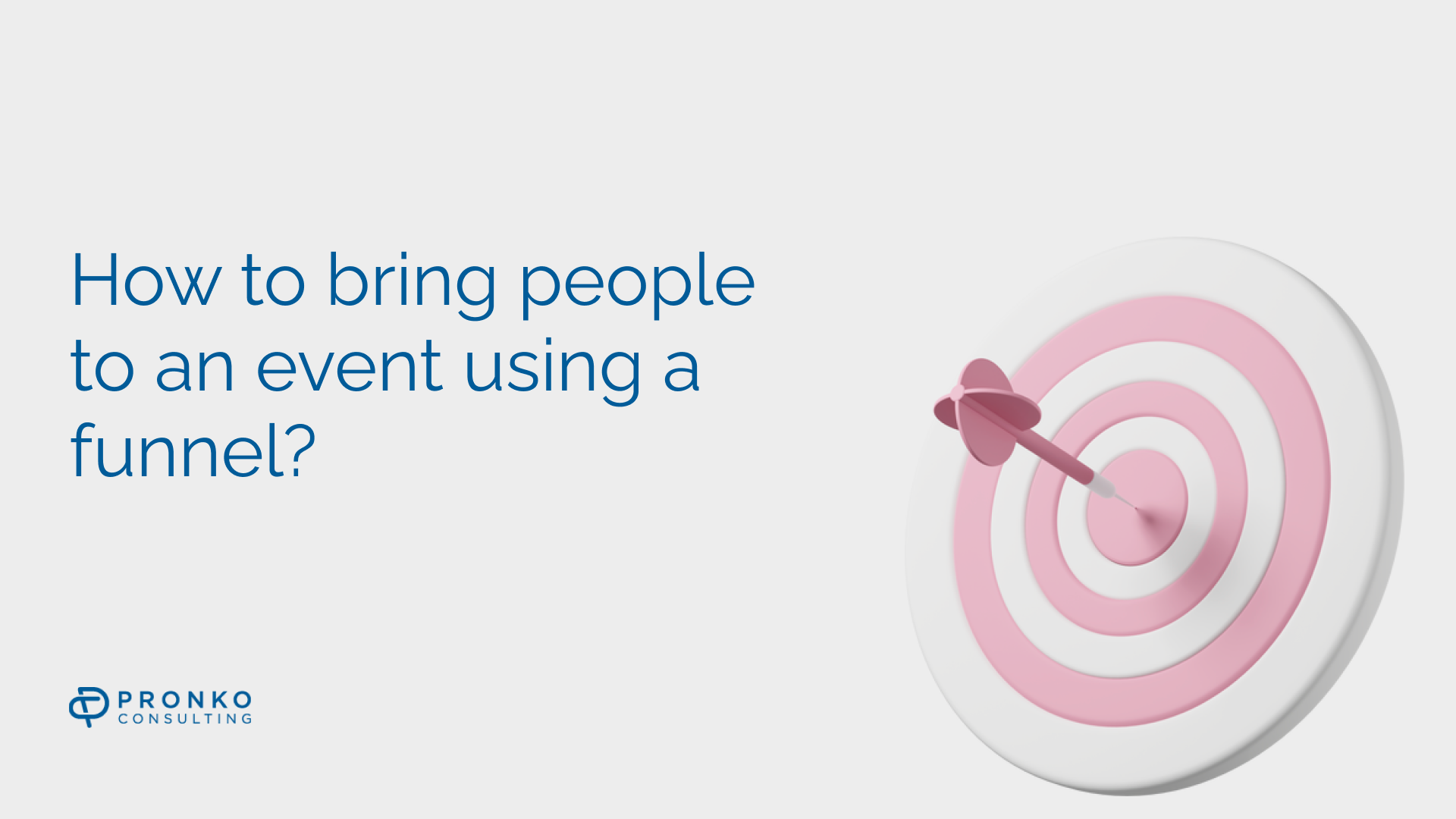 How to bring people to an event using a funnel